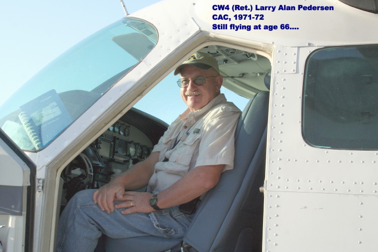 CW4 (Retired) Larry Alan Pedersen, CAC 1971-72 CW4 (Retired) Larry Alan Pedersen, CAC 1971-72